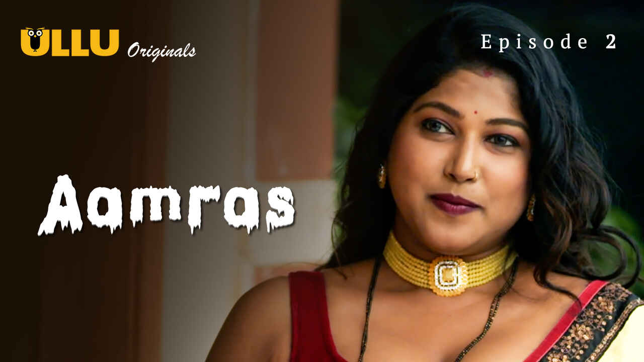 Aamras Part Ullu Originals Hindi Xxx Web Series Ep