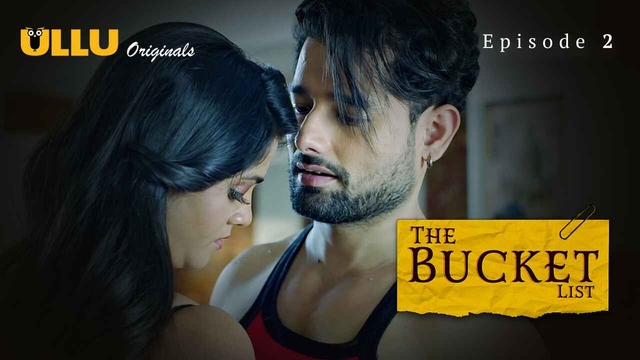 The Bucket List Ullu Originals Hindi Xxx Web Series Ep