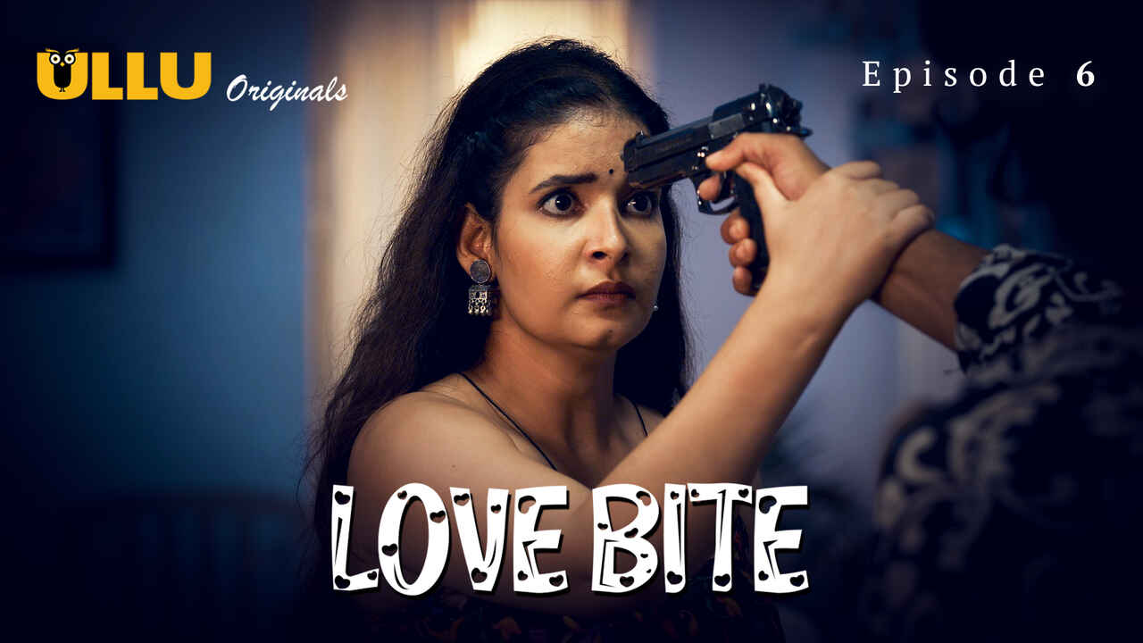 Love Bite Ullu Originals Hindi Xxx Web Series Ep