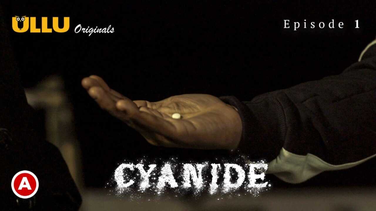 Cyanide Ullu Originals 2021 Hindi Hot Web Series Episode 1
