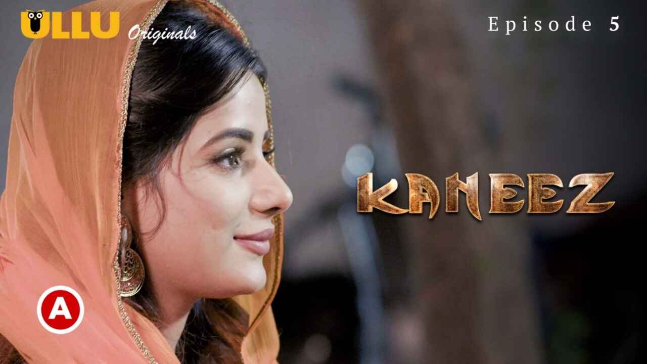 Kaneez Part 1 Ullu Originals 2021 Hindi Hot Web Series Ep 5