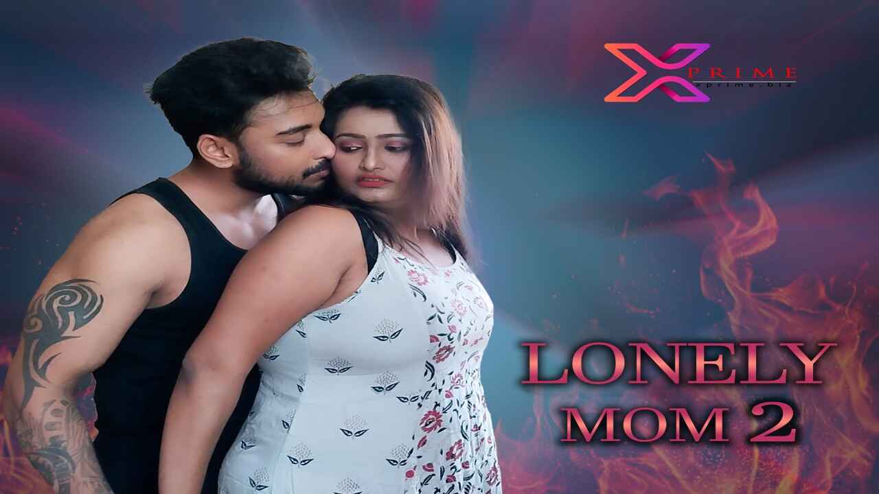 Lonely Mom 2 Xprime Originals 2022 Hindi Hot Uncut Sex Video