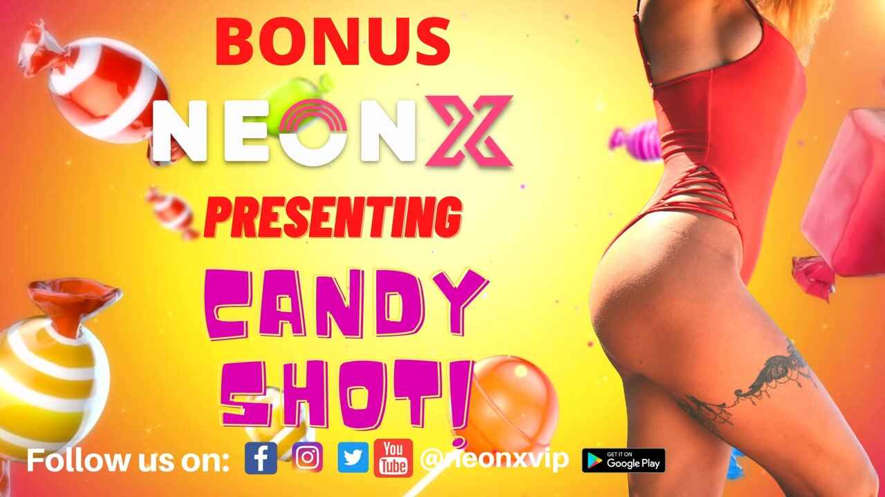 candy shot neonx vip sex video NuePorn.com Free HD Porn Video