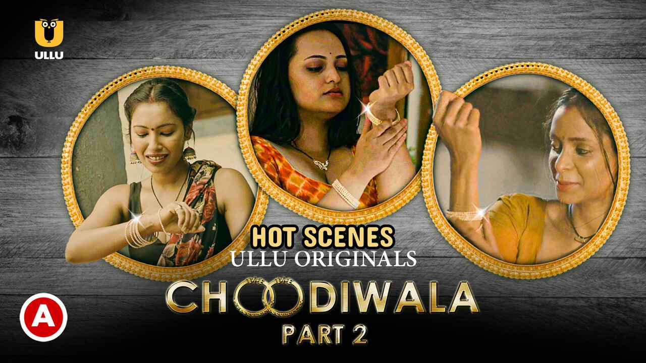 choodiwala part 1 ullu full web series NuePorn.com Free HD Porn Video