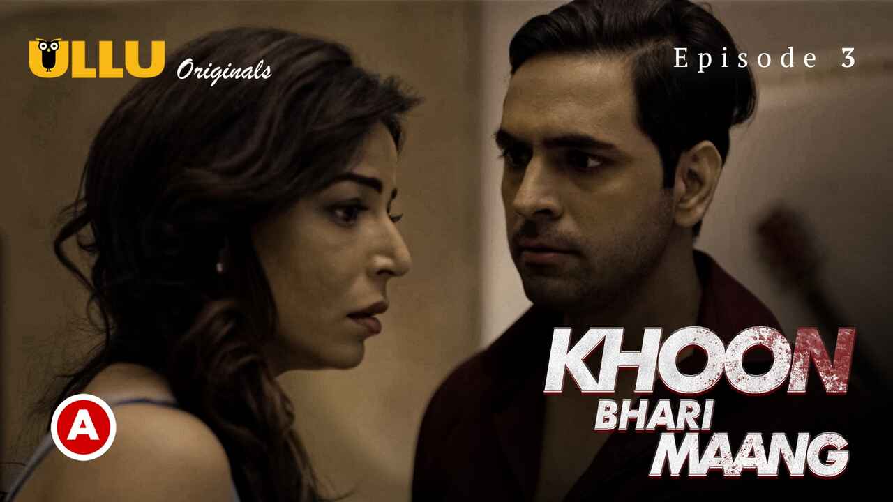 Khoon Bhari Maang Part-1 Ullu Hindi Sex Web Series Episode 3