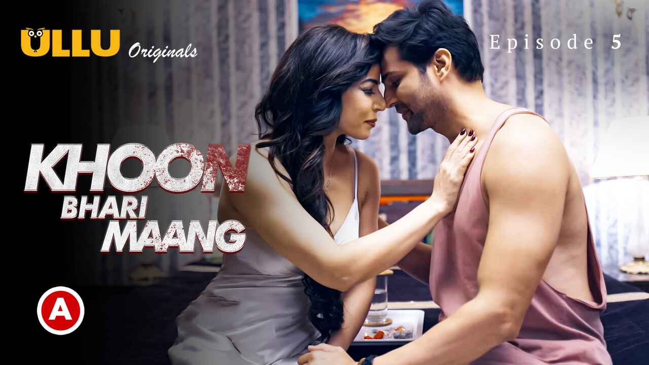 Khoon Bhari Maang Part-2 Ullu Hindi Sex Web Series Episode 5