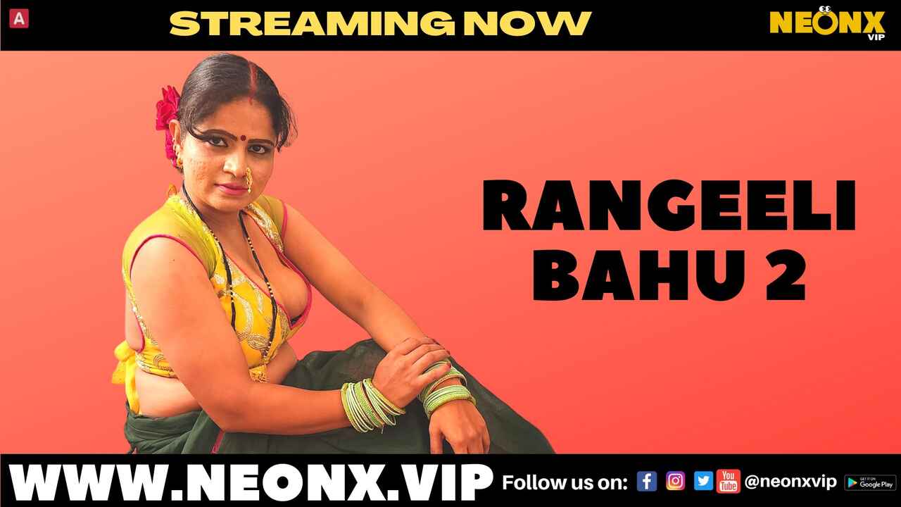 Rangeeli Bahu 2 Neonx Vip 2022 Hindi Uncut Porn Short Film