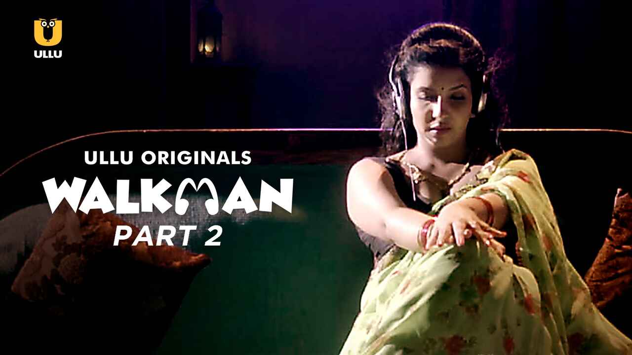 Walkman Part 2 Hot Scenes 2022 Ullu Hindi Hot Web Series