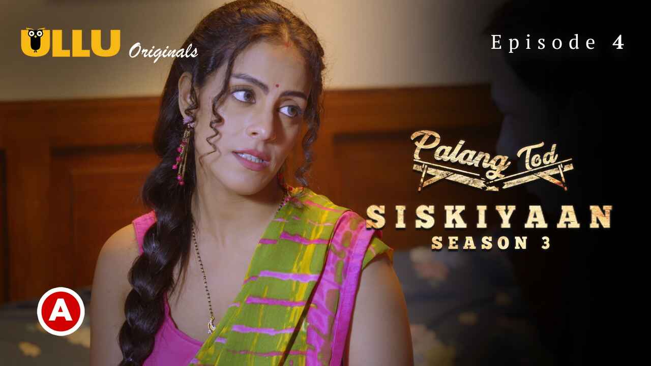Palang Tod Siskiyaan Season 3 Part 2 Ullu Hot Web Series Ep 4