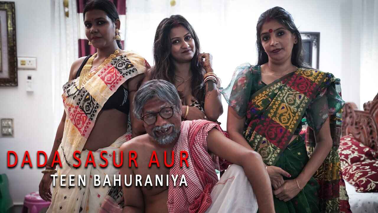 Dada Sasur Aur Teen Bahuraniya Part 1 Goddesmahi XXX Video pic