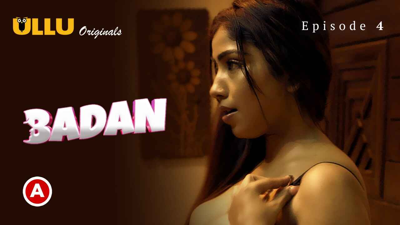 Badan 2023 Ullu Originals Hindi Sex Web Series Episode 4