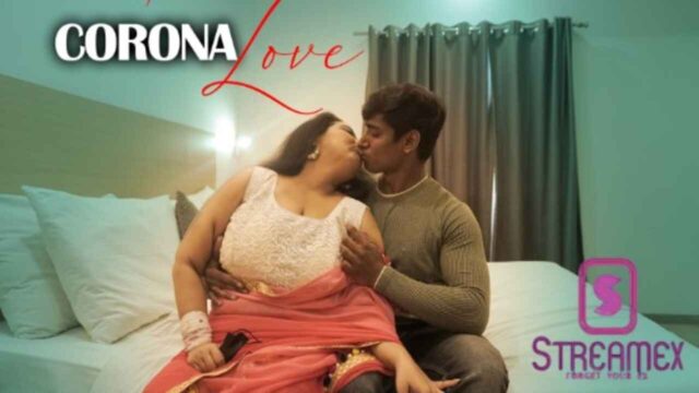 Corona Love 2023 StreamEx Originals Hindi XXX Video