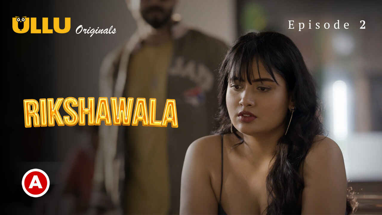 Rikshawala 2023 Ullu Originals Hindi Sex Web Series Ep 2