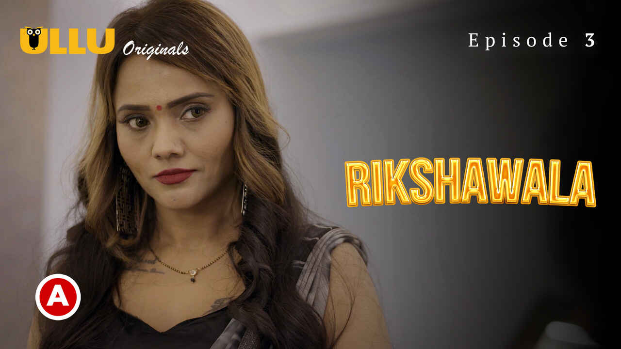 Rikshawala 2023 Ullu Originals Hindi Sex Web Series Ep 3