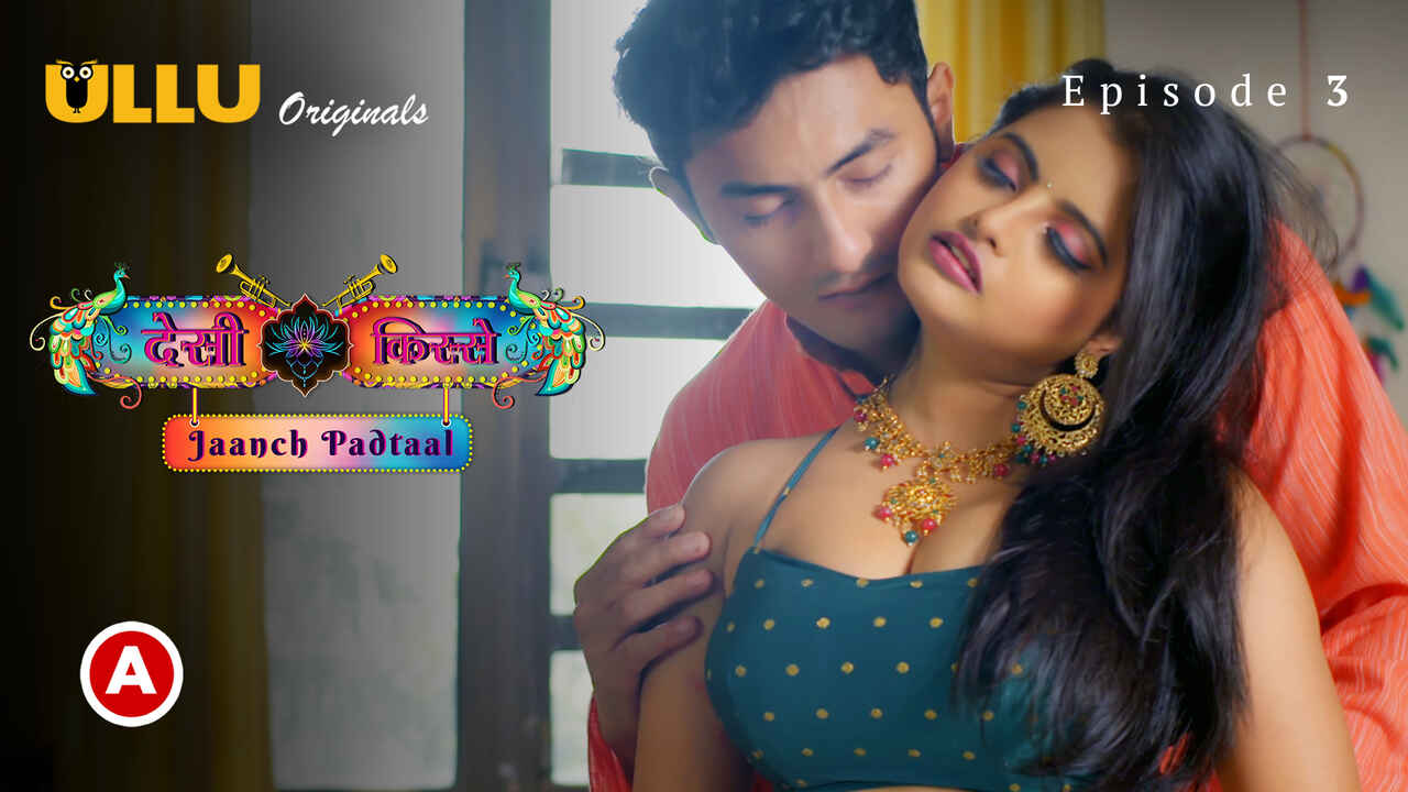 Desi Kisse Jaanch Padtaal 2023 Ullu Sex Web Series Ep 3