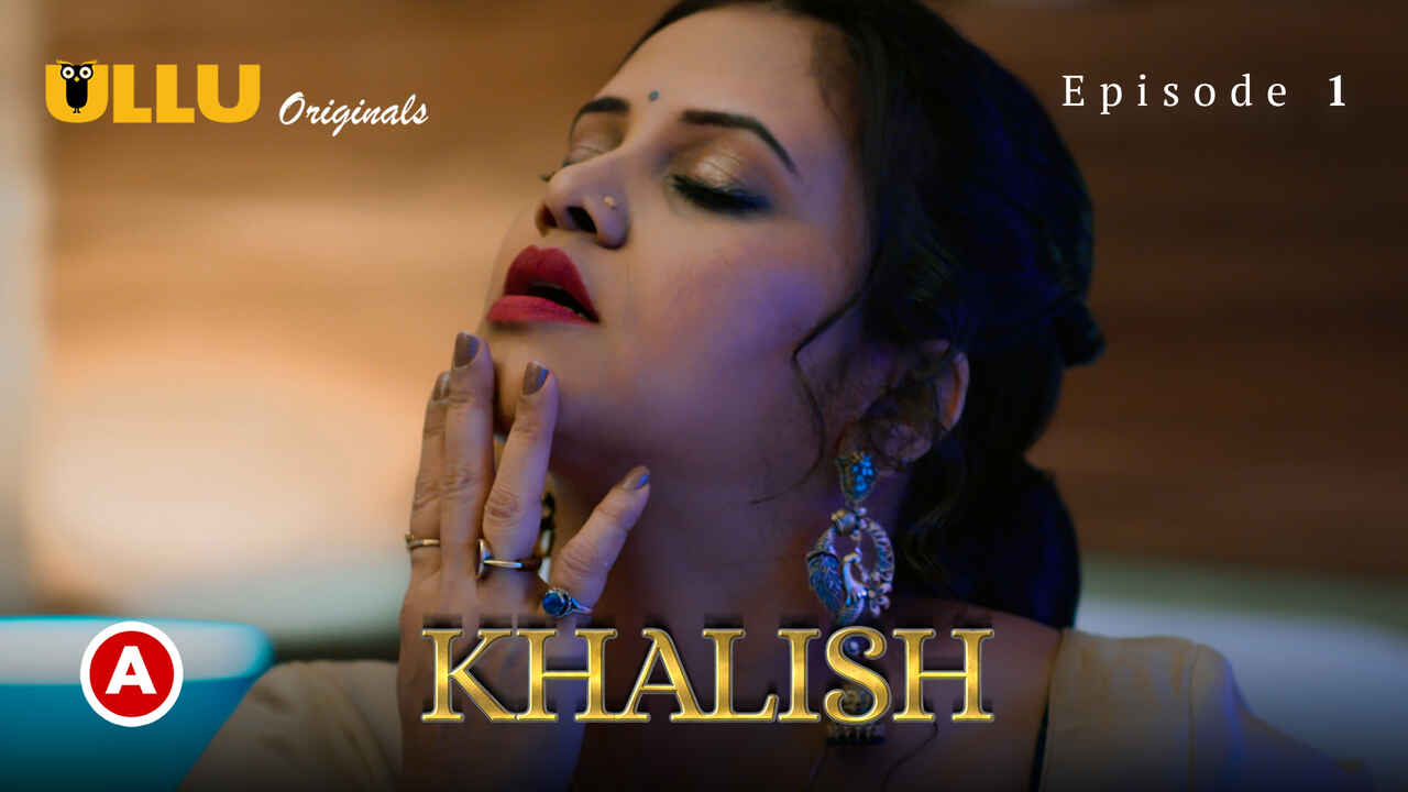 Khalish 2023 Ullu Originals Hindi Sex Web Series Episode 1
