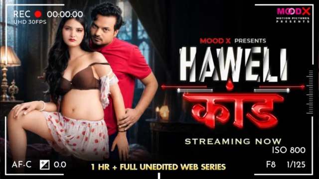 Haveli Kaand Raw BTS 2026 Moodx Vip Hindi Uncut Hot Video
